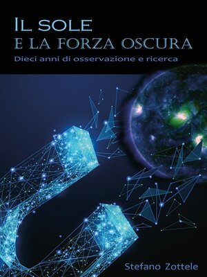 cover image of Il Sole e la forza oscura